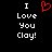A black background displays two identical white text phrases "I Love You Clay!" with a red pixelated heart symbol above the left phrase.