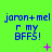 Bright green background with blue text reading 'jaron+mel r my BFFS!' and small pink symbols changing across three of identical text blocks