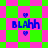 Pixelated blue text "BLAHH" with two small purple hearts above and below, set against alternating green and pink diamond-shaped backgrounds.
