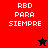 Red, dark red, and black pixelated display 'RBD PARA SIEMPRE' text with a black star and red star icon