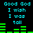 Pixelated cyan text 'Good God I wish I was tall' repeats across two with green bar graphs on black background