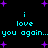 Pixelated cyan text on black background with purple starbursts, repeating 'i love you again...' in two mirrored