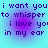 Pixelated text on a cyan background with purple gradient circles, repeating 'i want you i want you to whisper i love you in my ear' across four identical