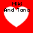 Four identical white heart shapes on a solid red background, each containing black pixelated text reading "Miki And Tana" in two lines.