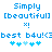 Pixelated blue text and symbols on white background, with two identical side-by-side layouts featuring 'Simply [beautiful]' above an exclamation mark and 'best b4u!<3' below a of heart icons