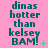 A static image with teal text on a pink background reading "dinas hotter than kelsey BAM!" accompanied by small green symbols.