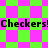 Green and pink checkerboard background with repeated black text 'Checkers!Checkers!' in two horizontal bands.