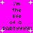 Pixelated text on bright pink background with white starbursts; repeated phrase 'i'm the life of a partyyyy!!' in black block letters.