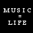 Black background with white pixelated text reading "MUSIC = LIFE" in four identical arranged in a