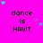 A bright pink background with repeated text "dance is HAWT" in black pixelated font, surrounded by small cyan and purple stars.