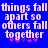 Blue background with repeated white pixelated text 'things fall apart so others fall together' and pink star-like symbols below the last line.