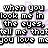 Black pixelated text reads 'when you look me in the eyes, tell me that you love me' next to overlapping gray and purple heart outlines on white background.