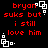 Red pixelated text on black background with white square-and-dot patterns, displaying 'bryan suks but i still love him' in four identical