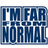 Pixelated blue and white text reads "I'M FAR FROM NORMAL" in a grid layout with visible compression artifacts.