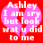 Red background with two overlapping pink speech bubbles containing white text reading "Ashley I am sry but look wat u did to me".