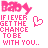 six pink pixelated text with 'BABY' and heart symbols, each displaying variations in the phrase "IF I EVER GET THE CHANCE TO BE WITH YOU..."