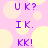 Pixelated purple text on a pink background with yellow circles, repeating 'UK?', 'IK.', and 'KK!' in vertical