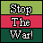 Pixelated text "Stop The War!" arranged in three across two of colored blocks, with alternating background colors between frames