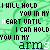 Green background with repeating text 'I WILL HOLD YOU IN MY HEART UNTIL I CAN HOLD YOU IN MY ARMS' in white and dark blue, some words animated to change color or position.
