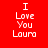 Four pixelated text display "I Love You Laura" in white on red, purple, blue, and dark purple backgrounds