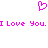 A static pixel art image with a pink heart symbol above repeated text reading "I Love You.I Love You." in pink pixelated font on a white background.