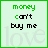 A 4-frame animated contact sheet showing variations of the phrase "money can't buy me love" with changing text colors and background transparency effects.