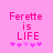 Pink background with 'Ferette is LIFE' text and five pink flower icons, two versions showing different flower positions.