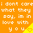 Orange background with white pixelated text repeating 'i dont care i dont care what they say, im in love with you' and yellow triangular shapes containing small heart symbols.