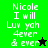 Pixelated text on green and black backgrounds with a star symbol, displaying 'Nicole I will Luv yah 4ever & ever' in white font.