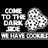 Pixelated black-and-white icon with text reading "COME TO THE DARK SIDE WE HAVE COOKIES" and a cookie-shaped graphic on the right side.