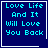 Four identical blue square with cyan text reading "Love Life And It Will Love You Back" arranged in a , each bordered by white lines