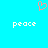 A static pixel art image with a bright cyan background, featuring a pink heart outline at the top center and two instances of the word 'peace' in white pixelated text below.