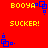 Red background with yellow text 'BOOYA' and 'SUCKER!' paired with blue pixelated square animations.