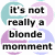 Pixelated text on pastel circles: 'it's not really a blonde momment' and 'more like a megan momment!' with teal, purple, pink, light blue circles.