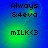 Blue background with green glow, four identical showing text 'Always &4eva' and 'mILK<3' with animated green light movement