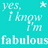 Static pixel art on cyan background with white text reading 'yes. i know I'm fabulous' and a small star symbol.
