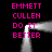 Pixelated pink text 'EMMETT CULLEN DO IT BETTER' arranged in four on a black background, with two vertical white smoke-like trails forming an arch between the top and bottom sections