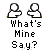 Two pixelated figures with white heads and brown-outlined bodies gesture with open hands; text below reads "What's Mine Say?" on left and "Dude!" on right.