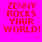 Bright pink background with red pixelated text reading "ZENNY ROCKS YHUR WORLD!" and two pixelated heart symbols below the text.