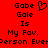 Red background with black pixelated text reading 'Gobe Gole Is My Fav.' and a heart symbol, with partial text 'Person Eve' visible at the bottom.