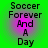 Green background with pink gradient text reading "Soccer Forever And A Day" in four identical vertical arrangements.