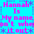 Pixelated text repeats 'Hannah Is My name. My name on't whe' with asterisks and dotted lines on a cyan background.
