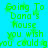 Green pixelated text on cyan background with green star shapes, repeating 'Going To Dana's house you wish you could go' in a pattern