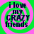 Four identical pixelated text arranged in a on a pink background with green spiral patterns, each displaying "i love my CRAZY friends" in black lettering