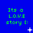 Blue background with green text reading "Its a L.O.V.E story :" repeated in three of three, each containing different white star and dot patterns