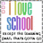 Pixelated graphic with 'I LOVE SCHOOL' text in rainbow colors, surrounded by a gray border with a pink and white patterned left edge.