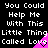 Black background with white pixelated text repeating 'You Could Help Me With This Little Thing Called Love' and pink triangular shapes containing heart symbols.