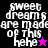 Four display the phrase "sweet dreams are made of this hehe" with a star symbol, each featuring different background colors and star color variations