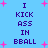 Blue background with purple text reading "I KICK ASS IN BBALL" repeated twice, pink plus signs scattered across the image.