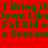 Red background with green pixelated text repeating 'I Bring it I Bring it Down Like Down Like Fat Kid o Fat Kid o a Seesaw a Seesaw' in two horizontal sections.